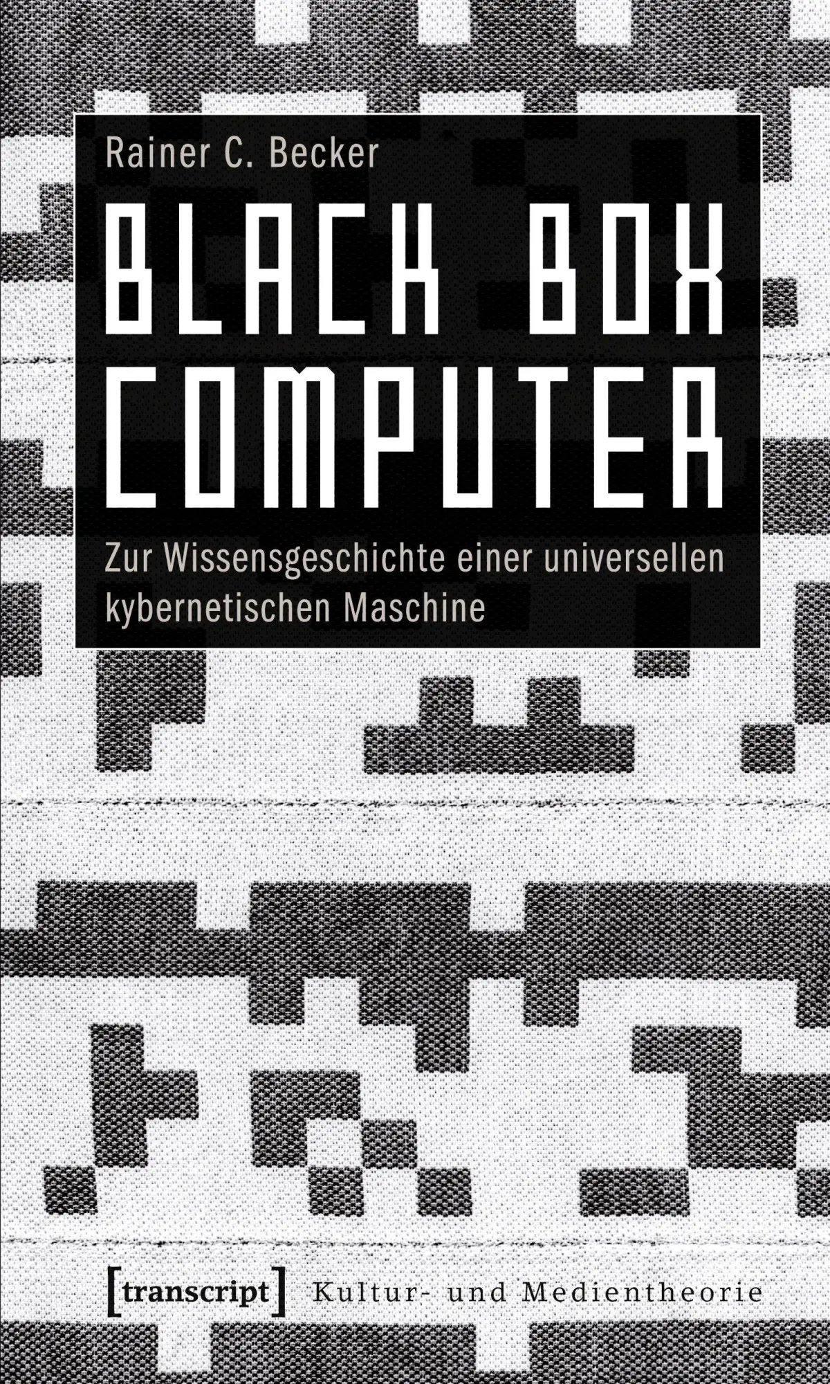 Cover: 9783837615555 | Black Box Computer | Rainer C. Becker | Taschenbuch | 402 S. | Deutsch