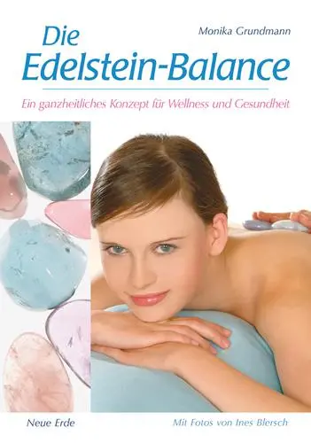 Cover: 9783890605555 | Die Edelstein-Balance | Monika Grundmann | Taschenbuch | 112 S. | 2010
