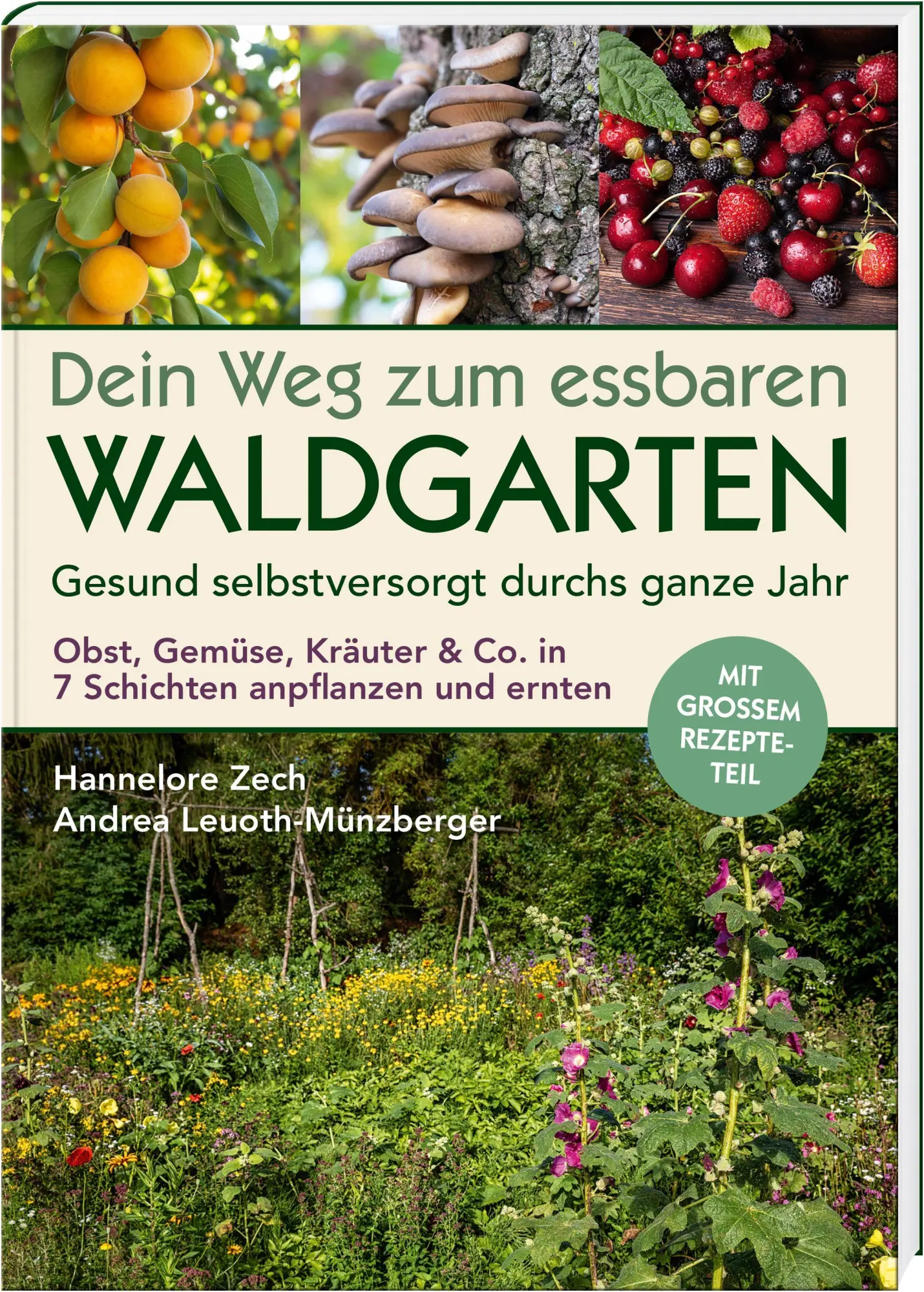 Zech, Hannelore: Dein Weg zum essbaren Waldgarten