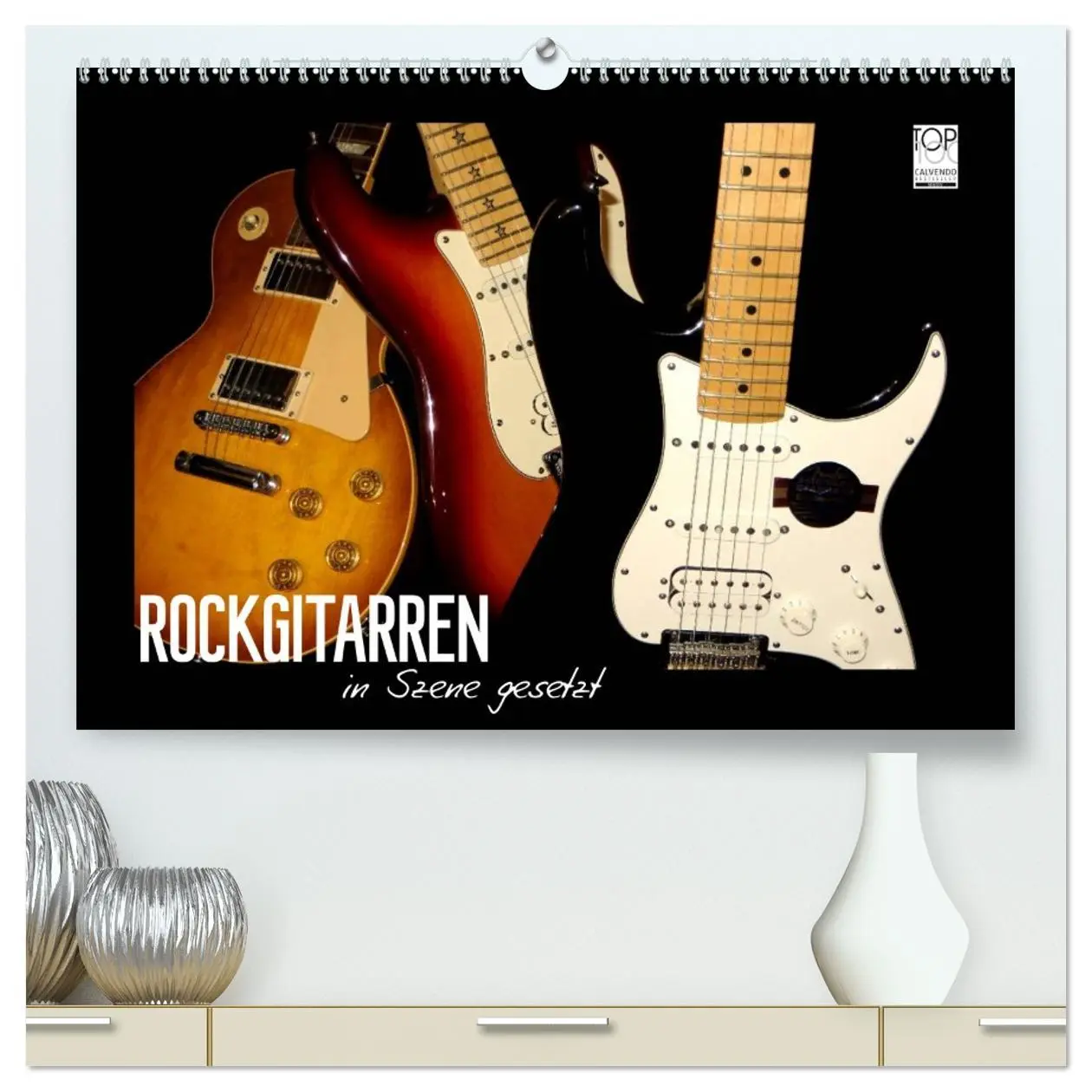 Cover: 9783516155655 | ROCKGITARREN in Szene gesetzt (hochwertiger Premium Wandkalender...