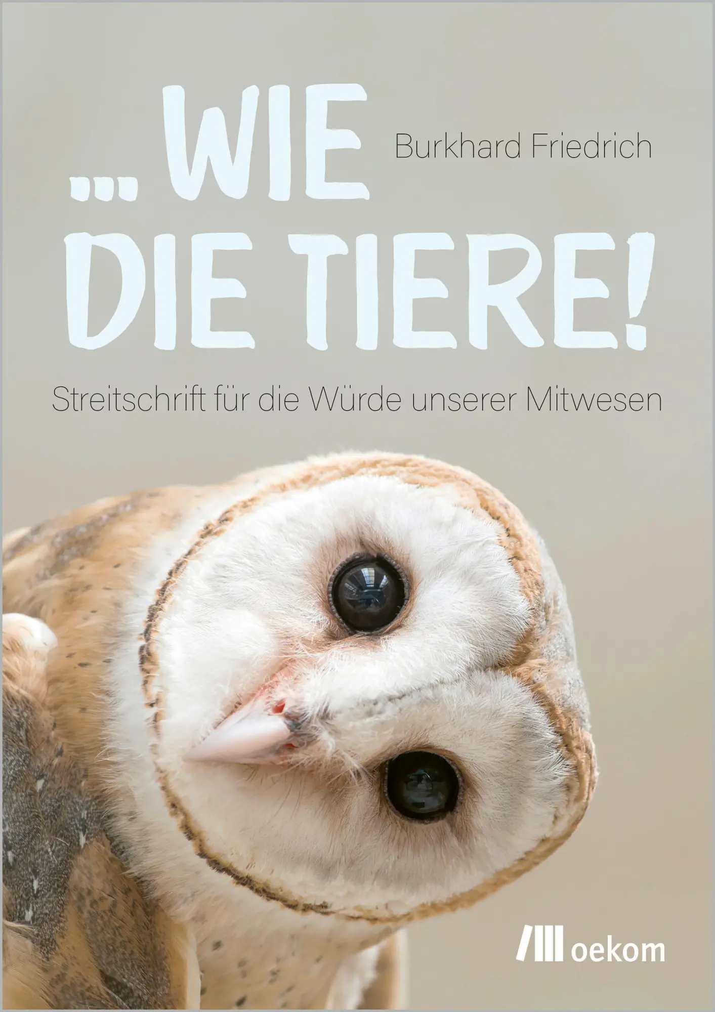 ... wie die Tiere!