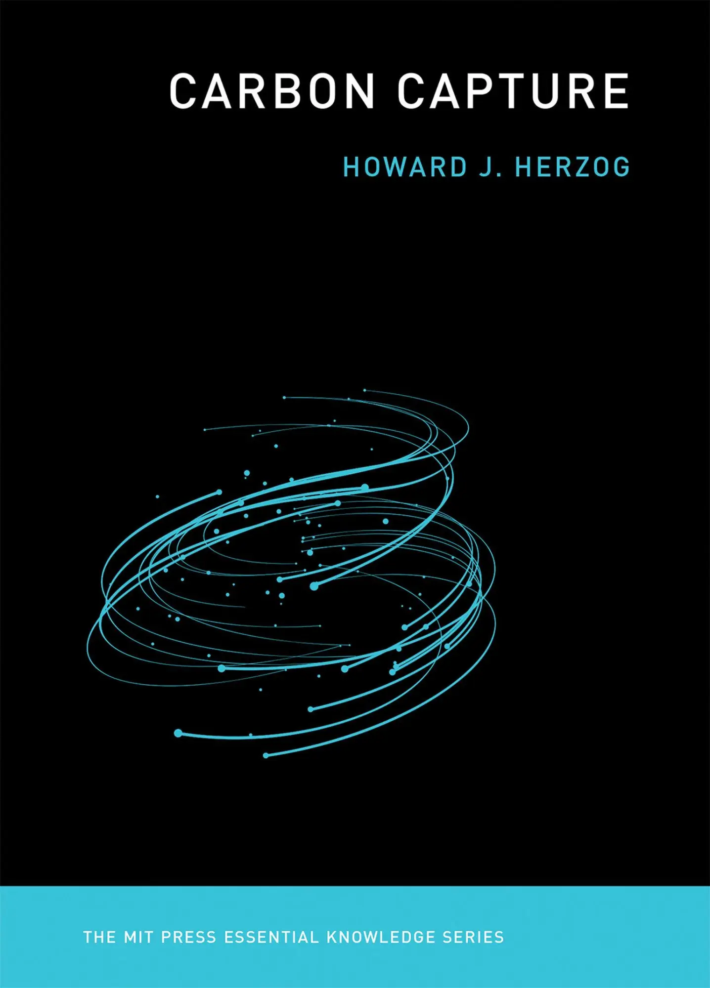 Cover: 9780262535755 | Carbon Capture | Howard J. Herzog | Taschenbuch | Englisch | 2018 Cover: 9780262535755 | Carbon Capture | Howard J. Herzog | Taschenbuch | Englisch | 2018