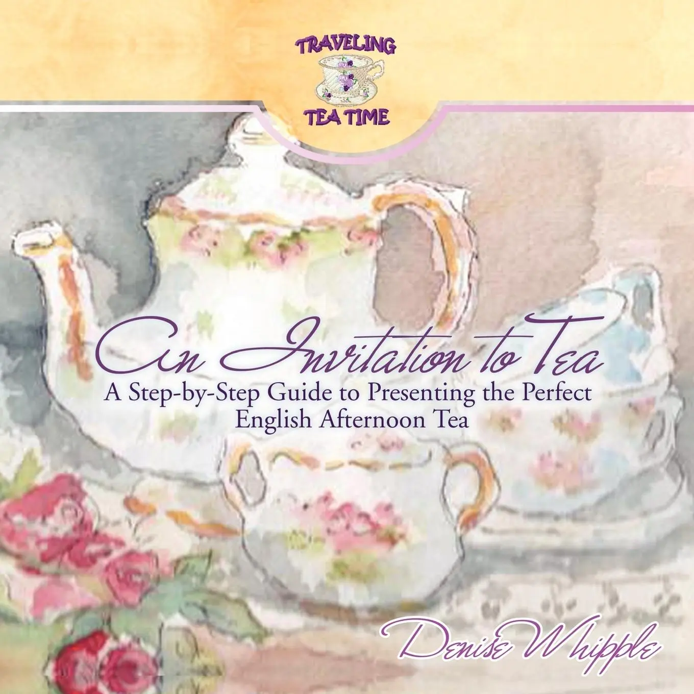 Cover: 9781436395755 | An Invitation to Tea | Denise Whipple | Taschenbuch | Englisch | 2009