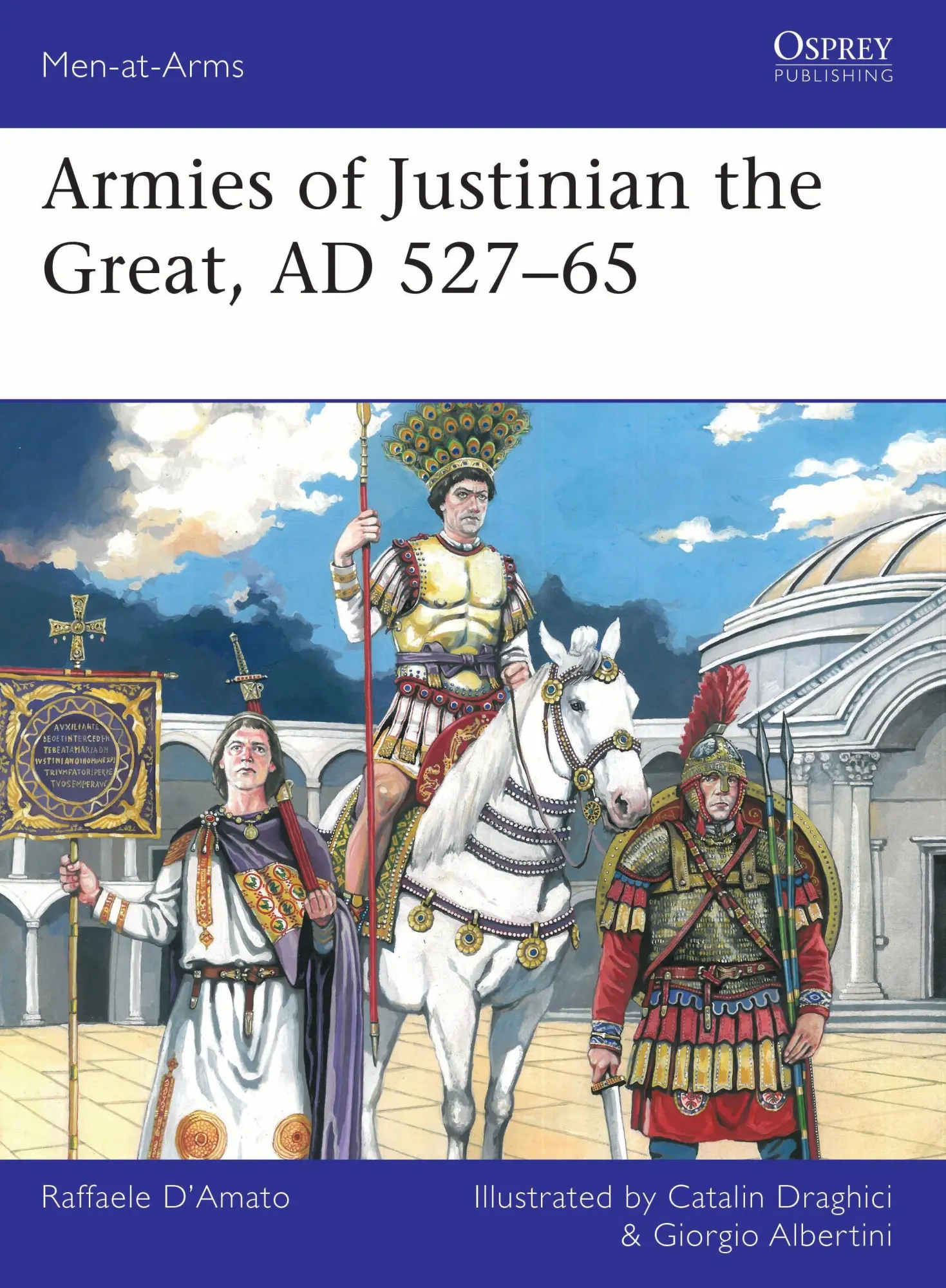 Cover: 9781472865755 | Armies of Justinian the Great, AD 527-65 | Raffaele D'Amato | Buch