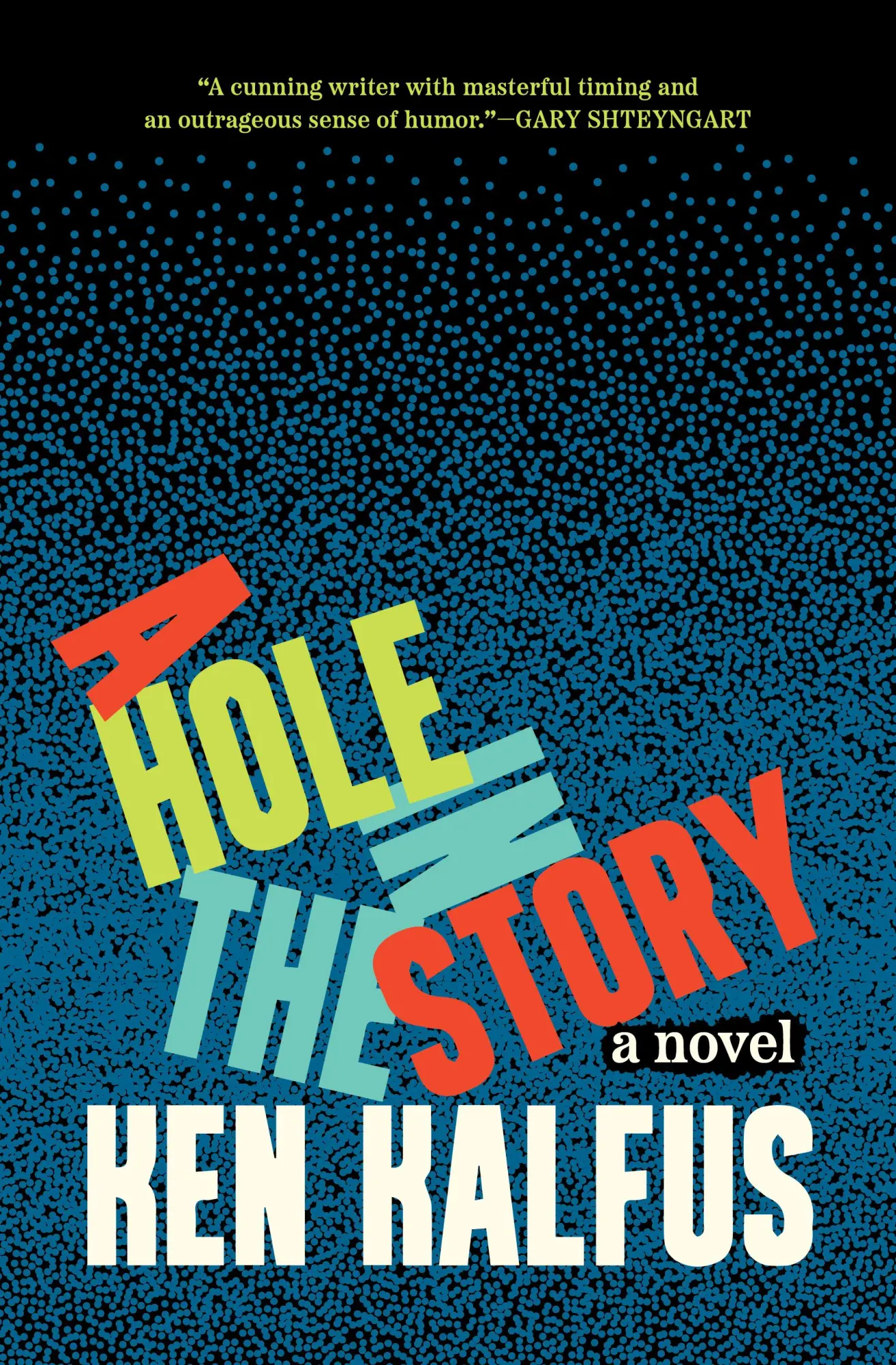 Cover: 9781571315755 | A Hole in the Story | Ken Kalfus | Buch | Englisch | 2025