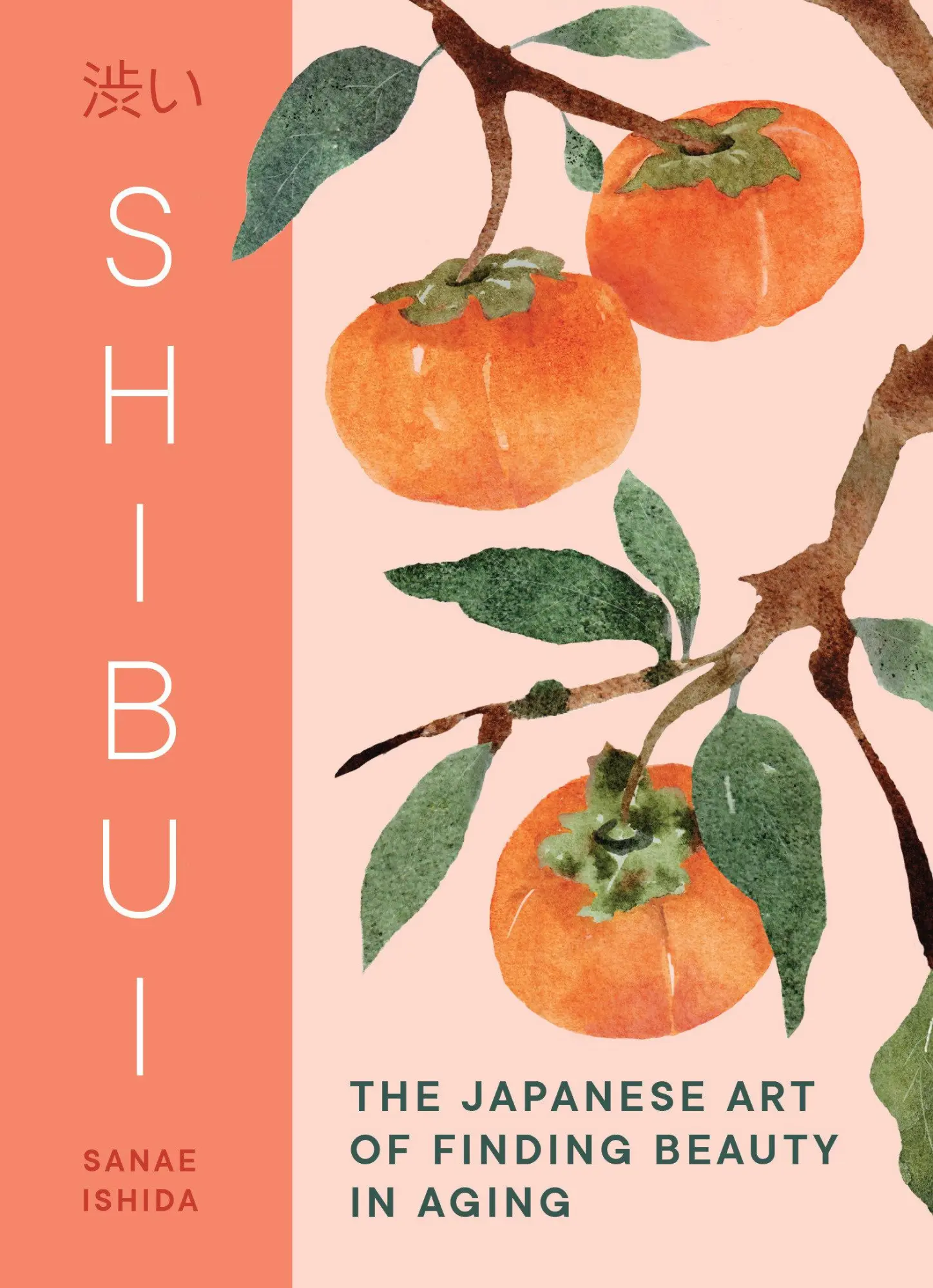 Cover: 9781632175755 | Shibui | The Japanese Art of Finding Beauty in Aging | Sanae Ishida