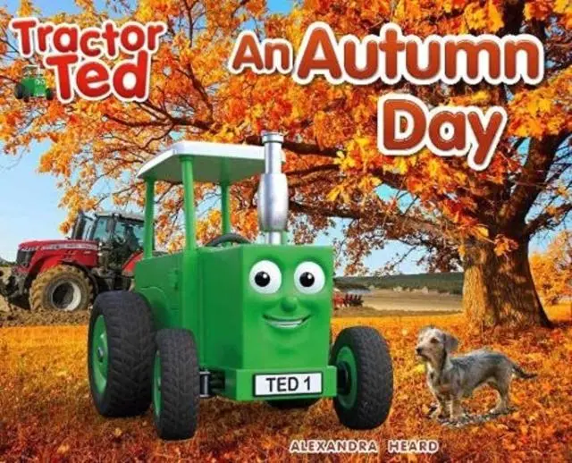 Cover: 9781838405755 | Tractor Ted An Autumn Day | Alexandra Heard | Taschenbuch | Seasons