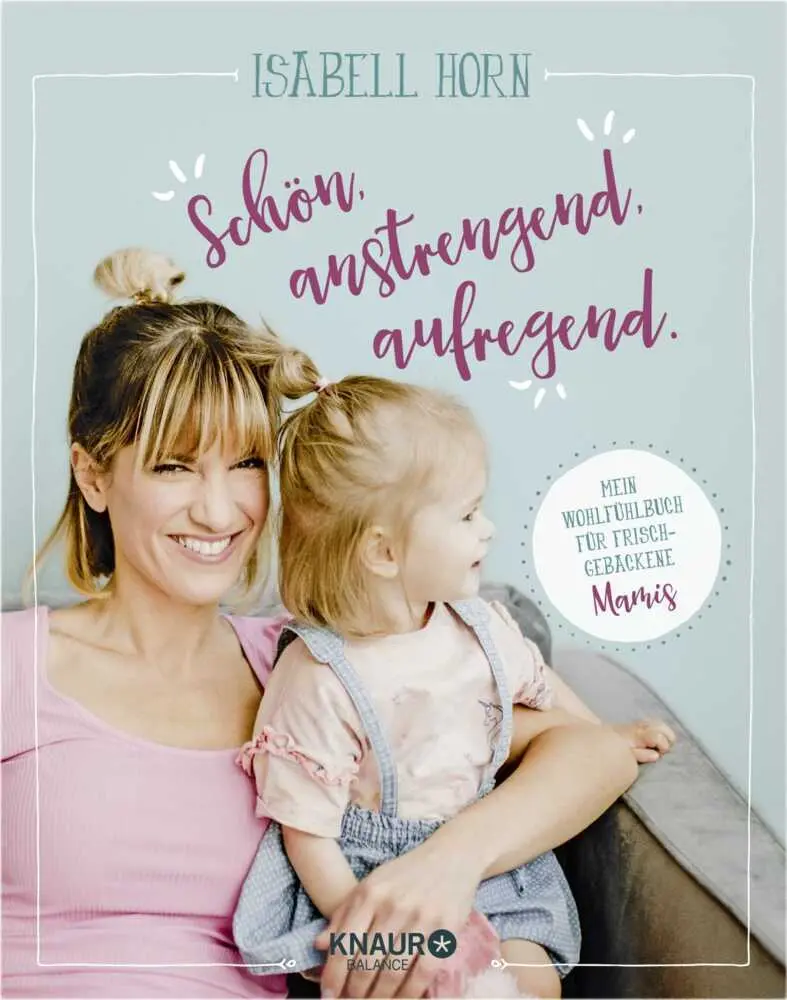 Cover: 9783426675755 | Schön. Anstrengend. Aufregend. | Isabell Horn | Taschenbuch | 160 S.