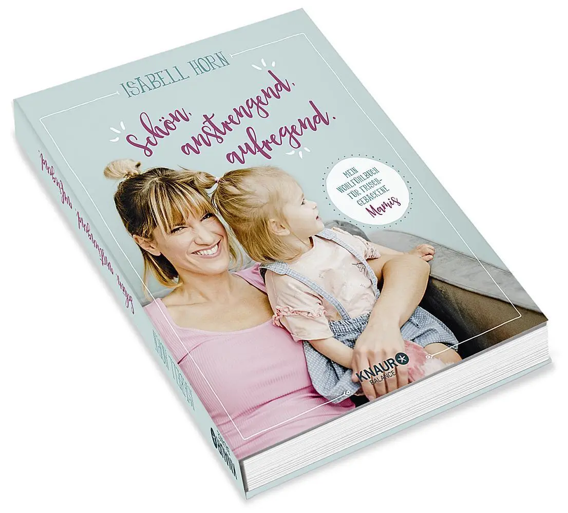 Bild: 9783426675755 | Schön. Anstrengend. Aufregend. | Isabell Horn | Taschenbuch | 160 S.