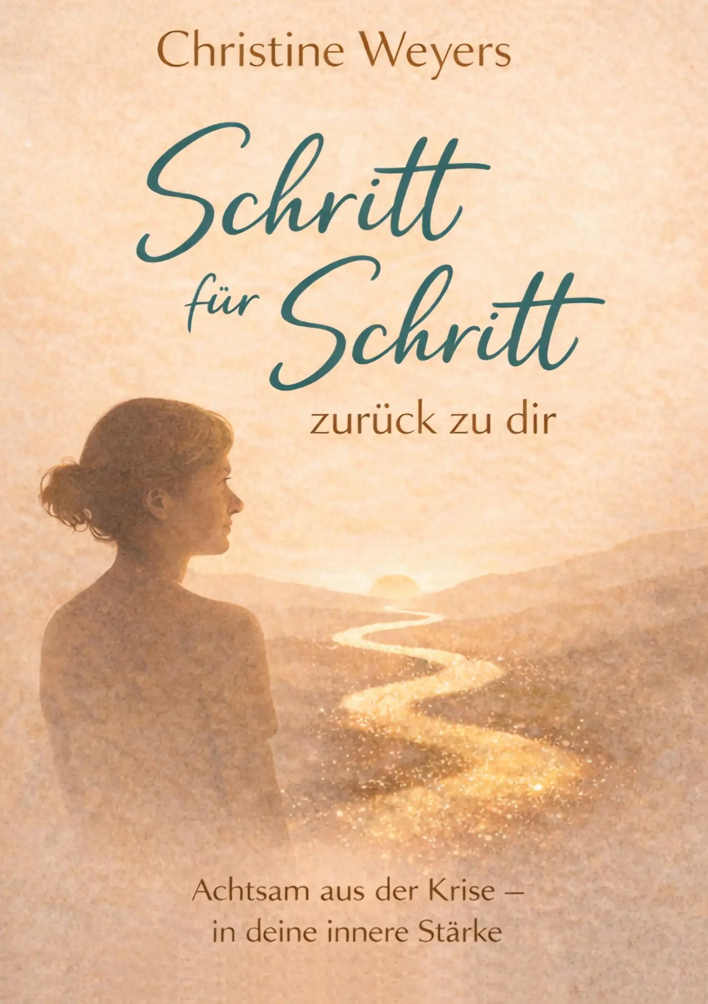 Cover: 9783695725755 | Schritt für Schritt -zurück zu dir | Christine Weyers | Taschenbuch