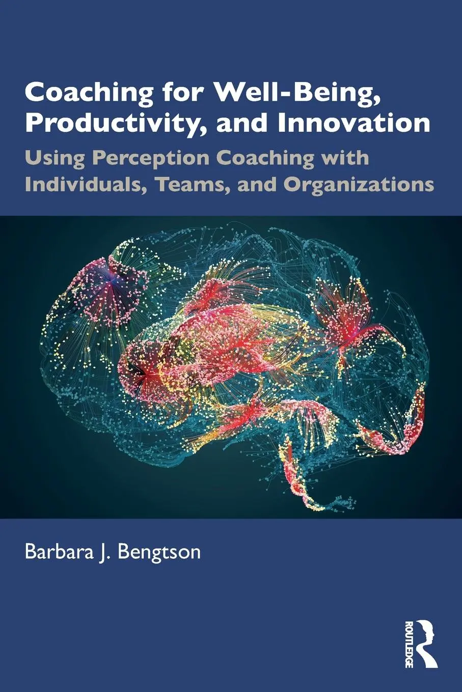 Cover: 9781032365855 | Coaching for Well-Being, Productivity, and Innovation | Bengtson