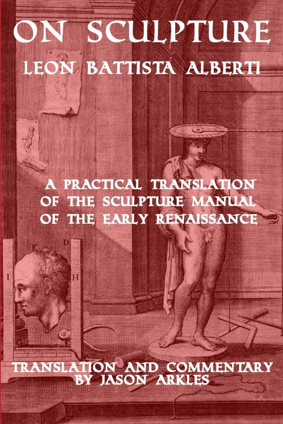 Cover: 9781300965855 | On Sculpture by Leon Battista Alberti | Jason Arkles | Taschenbuch