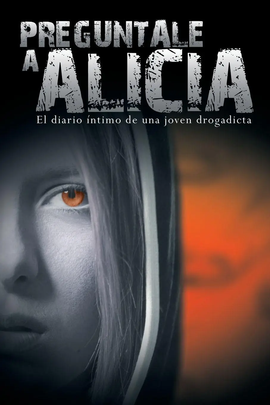 Cover: 9781607965855 | Preguntale a Alicia | El Diario Intimo de Una Joven Drogadicta | Buch