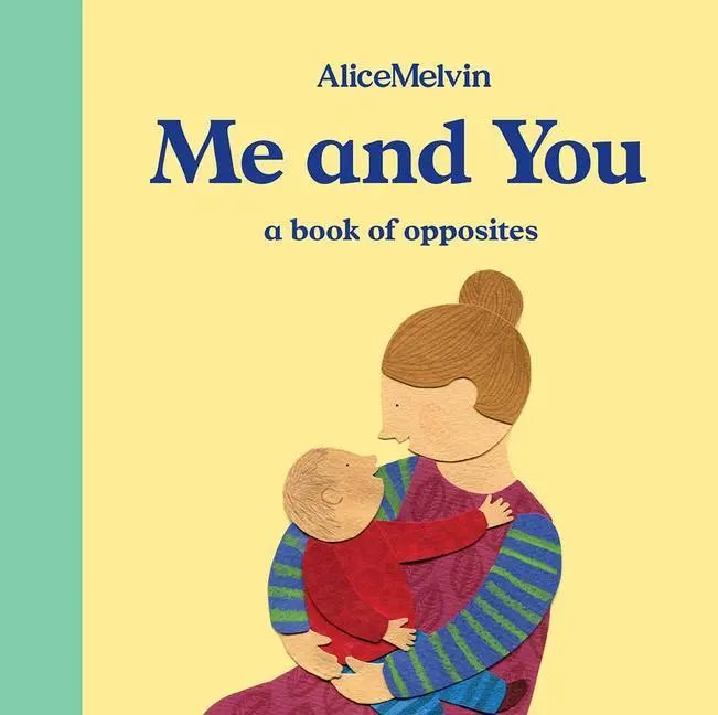 Cover: 9781849765855 | Me and You | Alice Melvin | Buch | Papp-Bilderbuch | Englisch | 2018