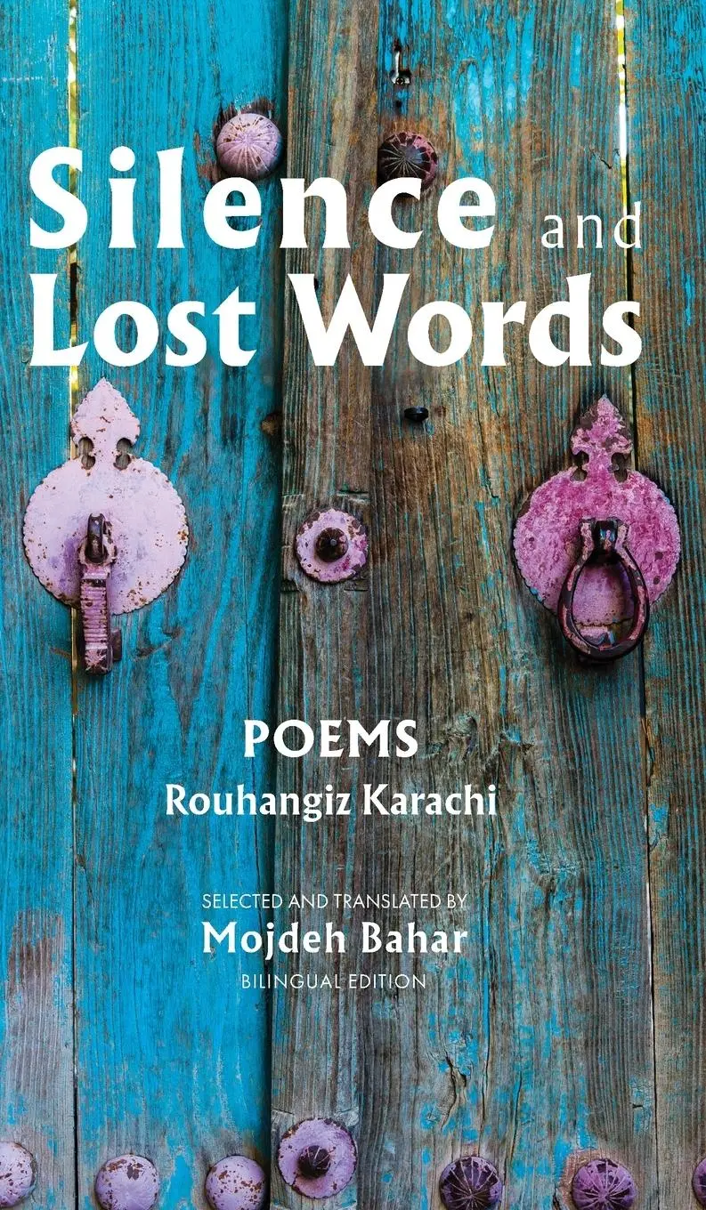 Cover: 9781949445855 | Silence and Lost Words | Poems | Rouhangiz Karachi | Buch | Englisch