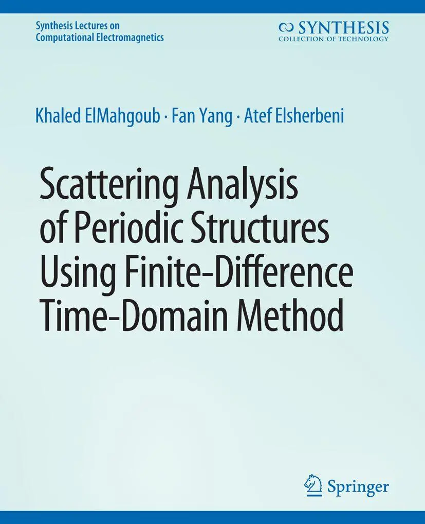 Cover: 9783031005855 | Scattering Analysis of Periodic Structures using Finite-Difference...
