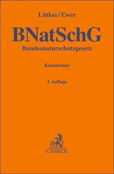 Bundesnaturschutzgesetz: Kommentar (Gelbe Erläuterungsbücher)