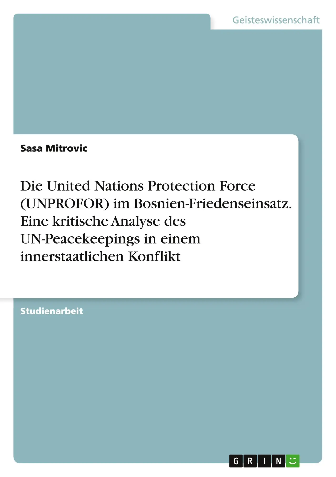 Cover: 9783668085855 | Die United Nations Protection Force (UNPROFOR) im...
