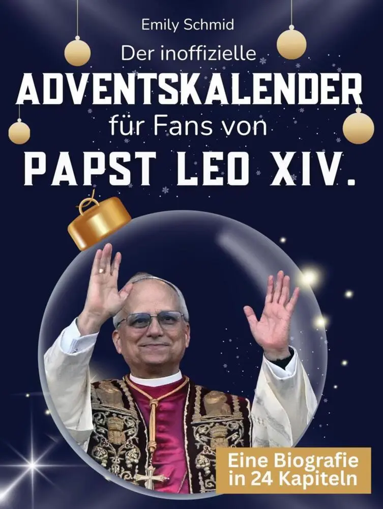 Cover: 9783695335855 | Der inoffizielle Adventskalender für Fans von Papst Leo XIV. | Schmid