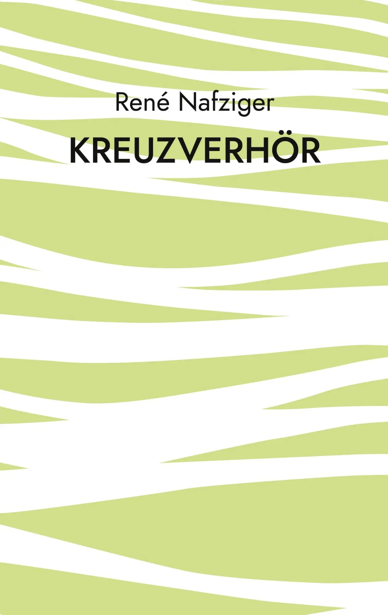 Cover: 9783755725855 | Kreuzverhör | René Nafziger | Taschenbuch | Paperback | 72 S. | 2021