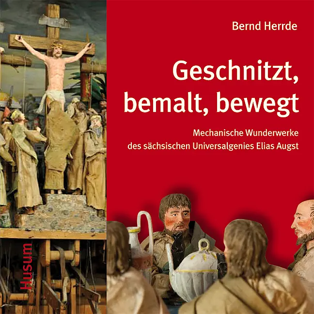 Cover: 9783898765855 | Geschnitzt, bemalt, bewegt | Bernd Herrde | Taschenbuch | Deutsch