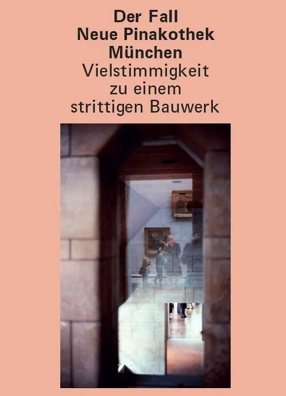Cover: 9783959765855 | Der Fall Neue Pinakothek München - Vielstimmigkeit zu einem...