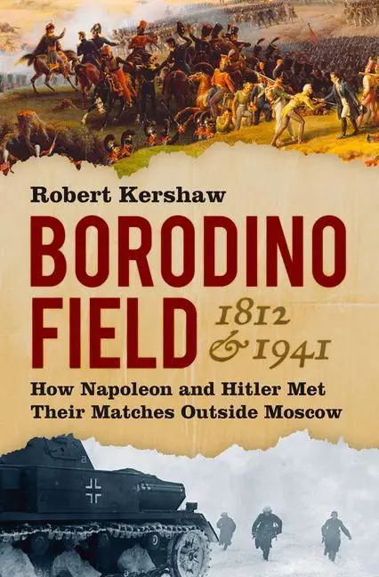 Cover: 9780750995955 | Borodino Field 1812 and 1941 | Robert Kershaw | Buch | Gebunden | 2021