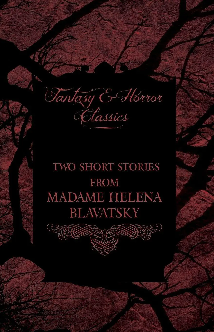 Cover: 9781447405955 | Madame Helena Blavatsky - Two Short Stories by One of the Greats of...