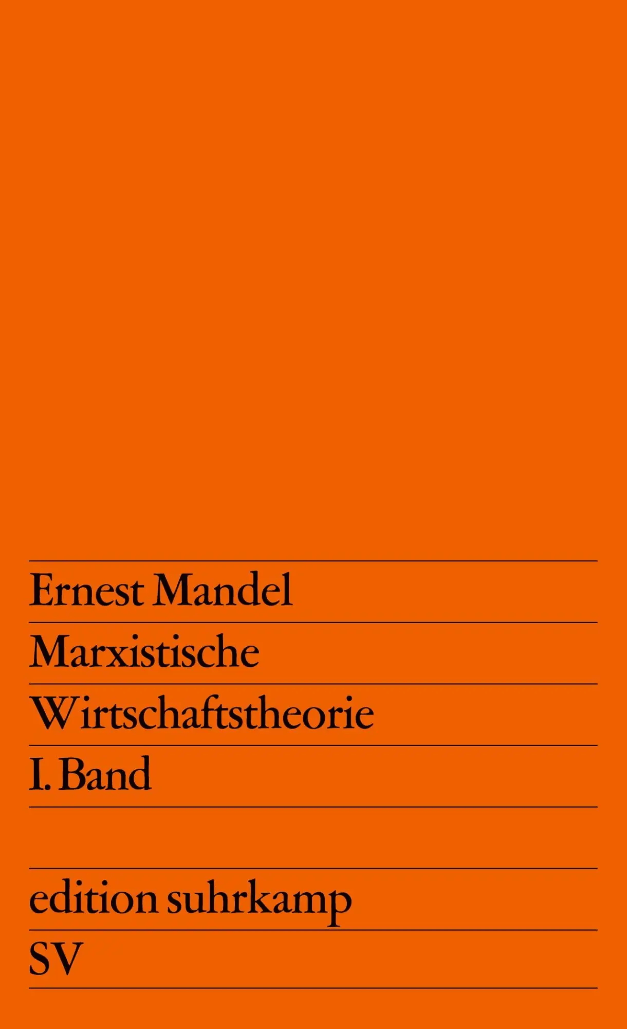 Cover: 9783518105955 | Marxistische Wirtschaftstheorie. 1. Band | Ernest Mandel | Taschenbuch