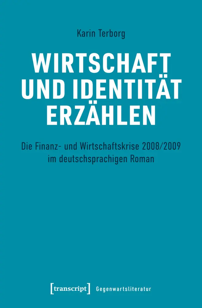 Cover: 9783837675955 | Wirtschaft und Identität erzählen | Karin Terborg | Taschenbuch | 2025
