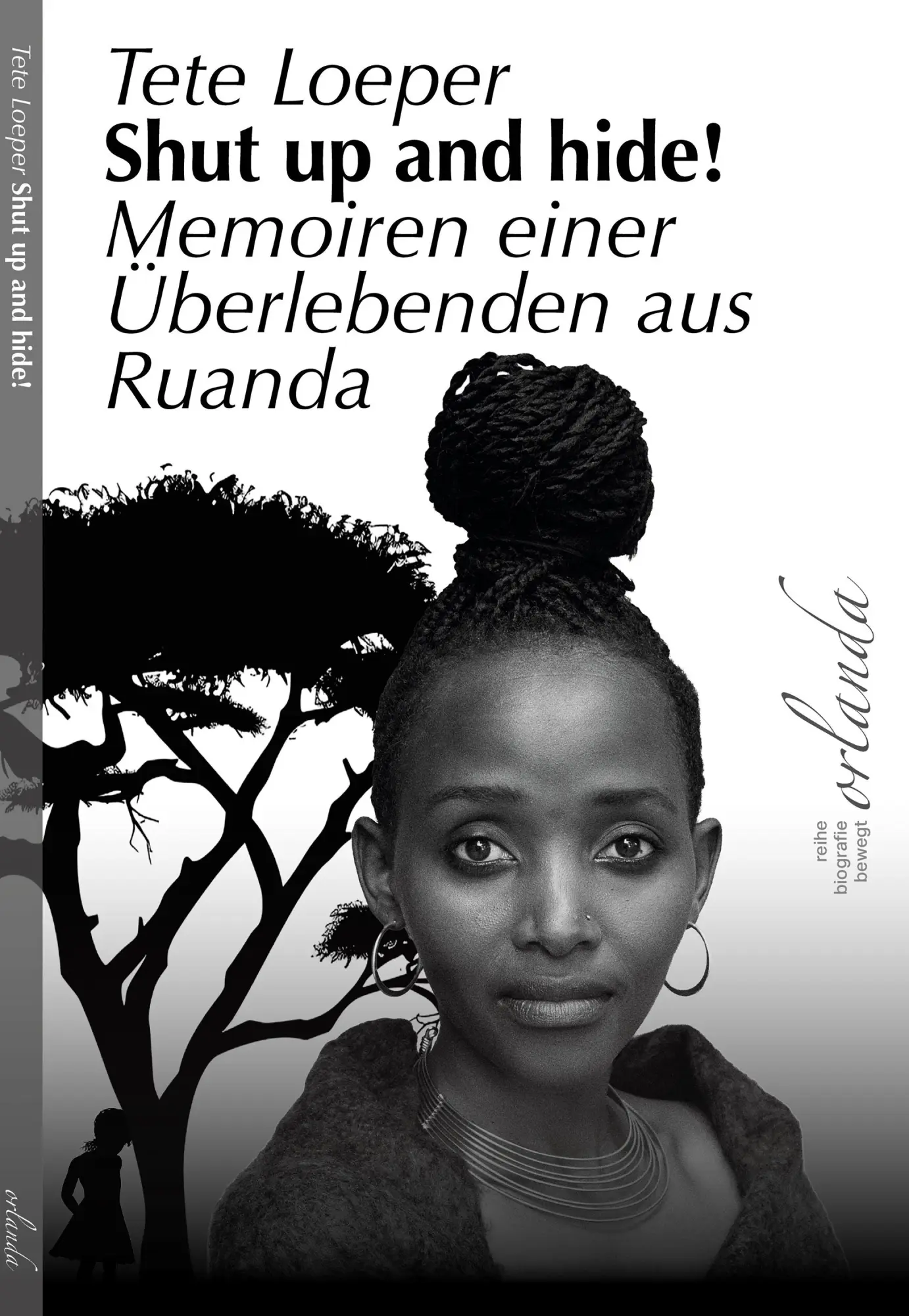 Cover: 9783949545955 | Shut up and hide! | Memoiren einer Überlebenden aus Ruanda | Loeper