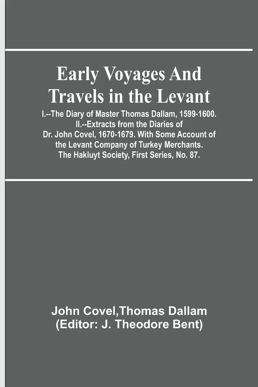 Cover: 9789354545955 | Early Voyages and Travels in the Levant; I.--The Diary of Master...