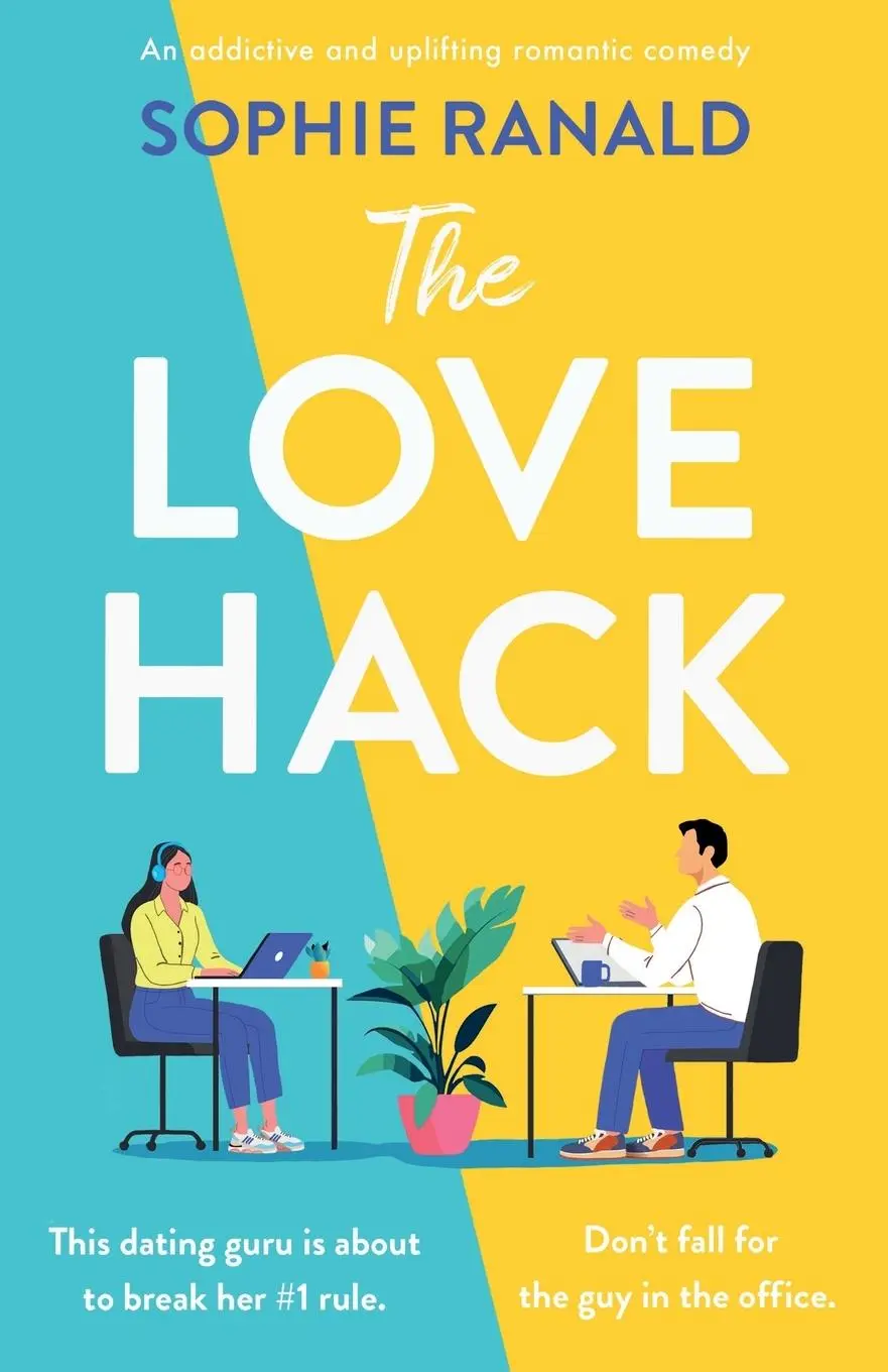 Cover: 9781805086055 | The Love Hack | An addictive and uplifting romantic comedy | Ranald