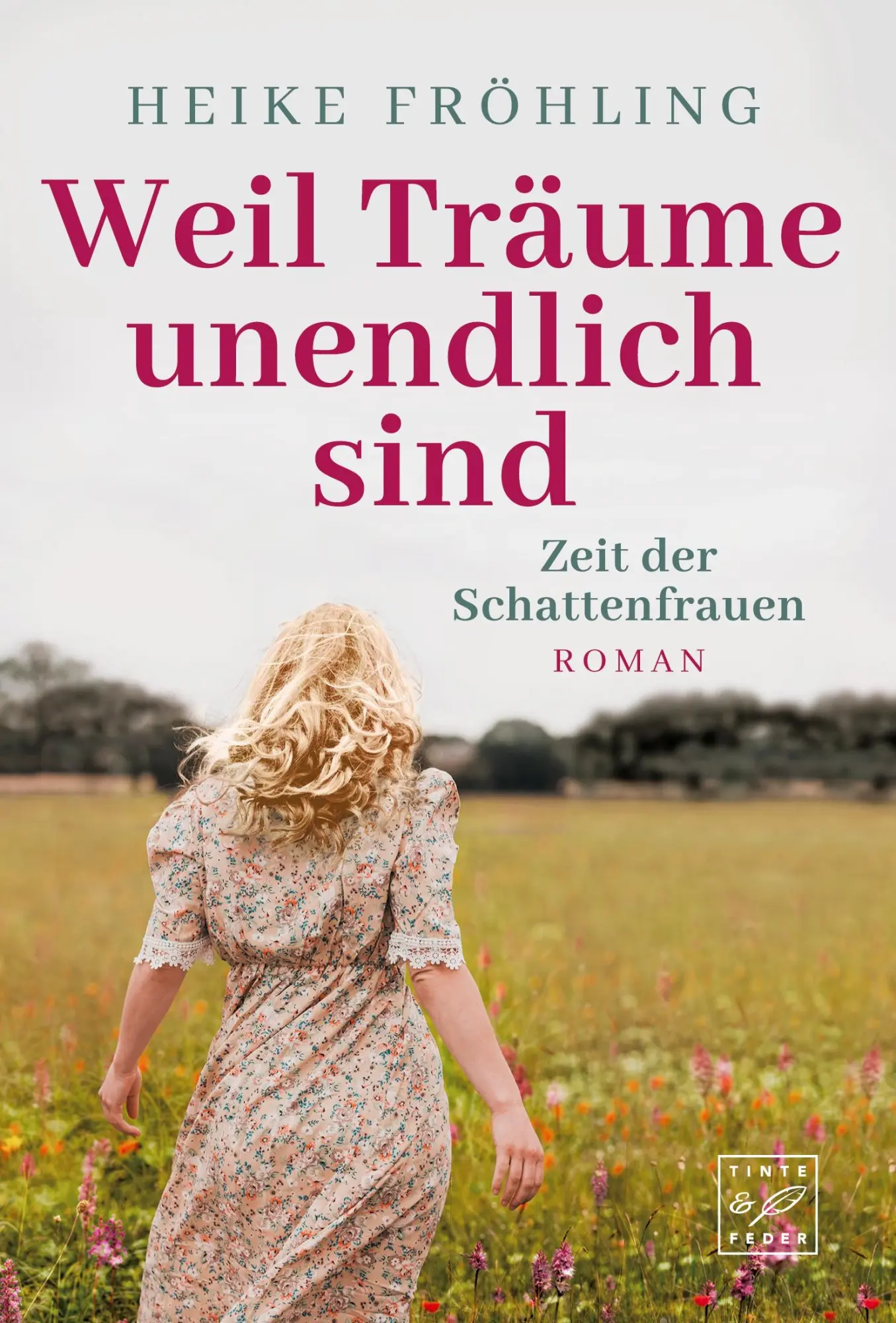 Cover: 9782496706055 | Weil Träume unendlich sind | Heike Fröhling | Taschenbuch | 318 S.