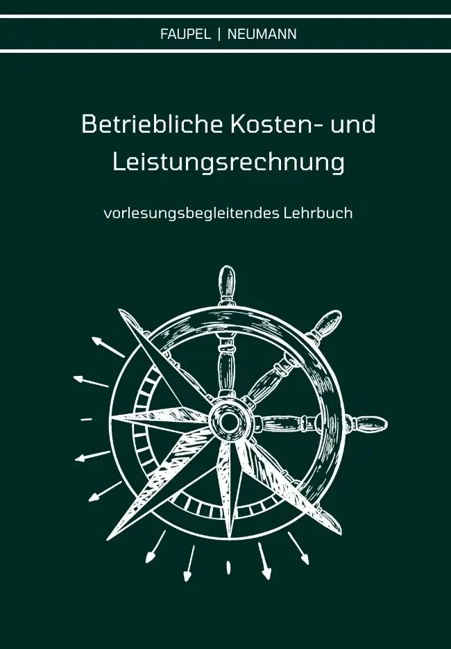 Cover: 9783347726055 | Betriebliche Kosten- und Leistungsrechnung | Christian Faupel (u. a.)
