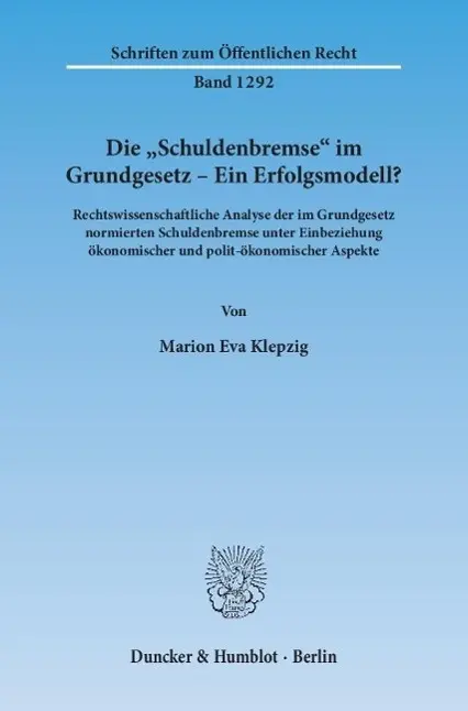 Cover: 9783428146055 | Die 'Schuldenbremse' im Grundgesetz - Ein Erfolgsmodell? | Klepzig