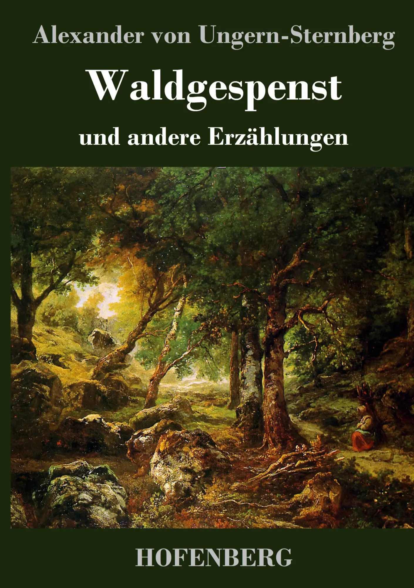 Cover: 9783743726055 | Waldgespenst | und andere Erzählungen | Alexander Von Ungern-Sternberg