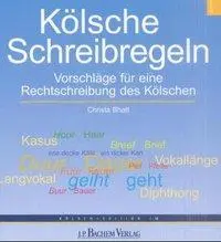 Cover: 9783761616055 | Kölsche Schreibregeln | Christa Bhatt | Buch | 104 S. | Deutsch | 2002
