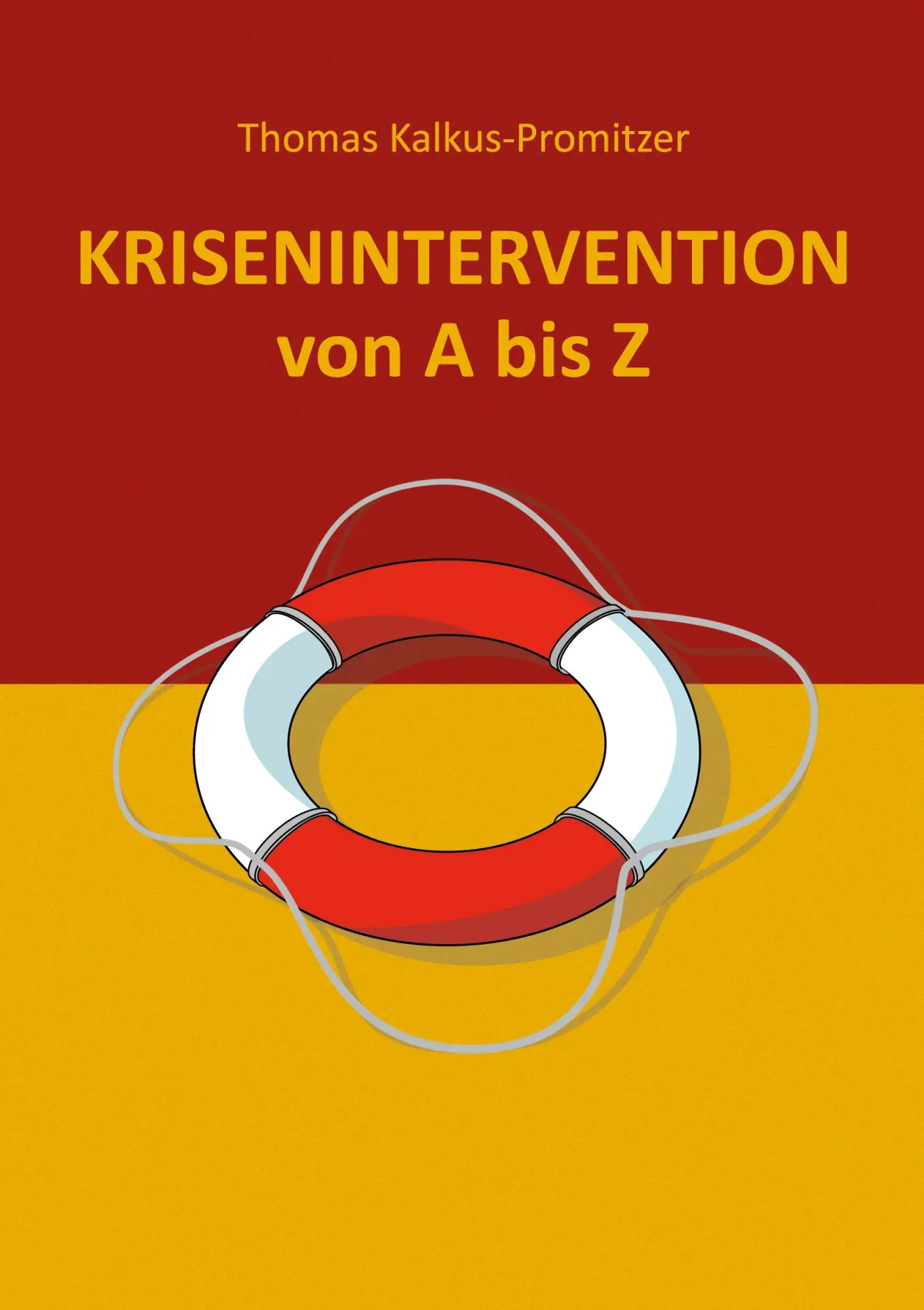 Cover: 9783819296055 | Krisenintervention von A bis Z | Thomas Kalkus-Promitzer | Taschenbuch