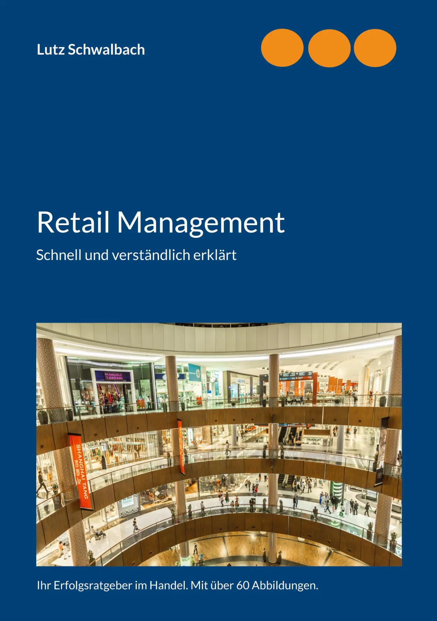 Cover: 9783842346055 | Retail Management | Schnell und verständlich erklärt | Lutz Schwalbach