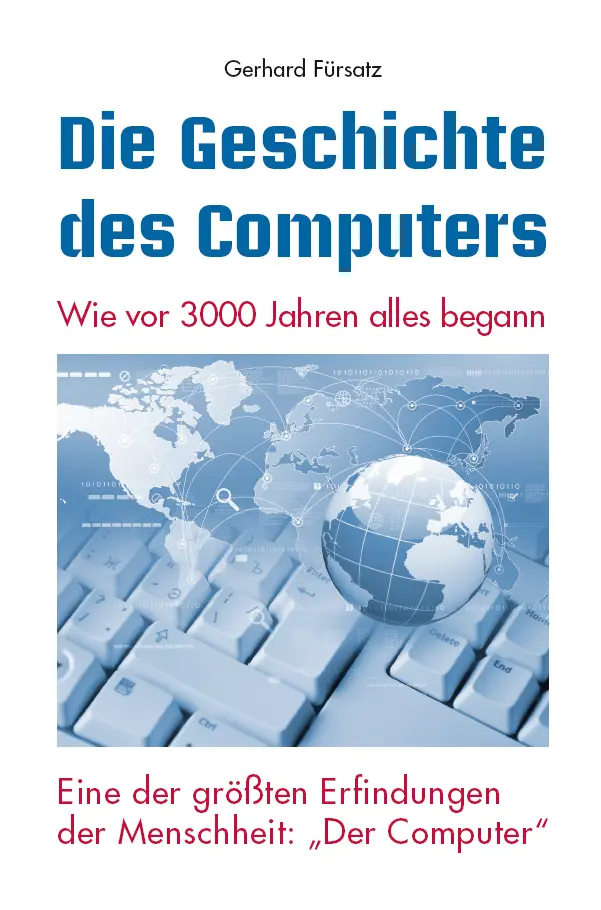 Cover: 9783868706055 | Die Geschichte des Computers | Gerhard Fürsatz | Taschenbuch | 108 S.