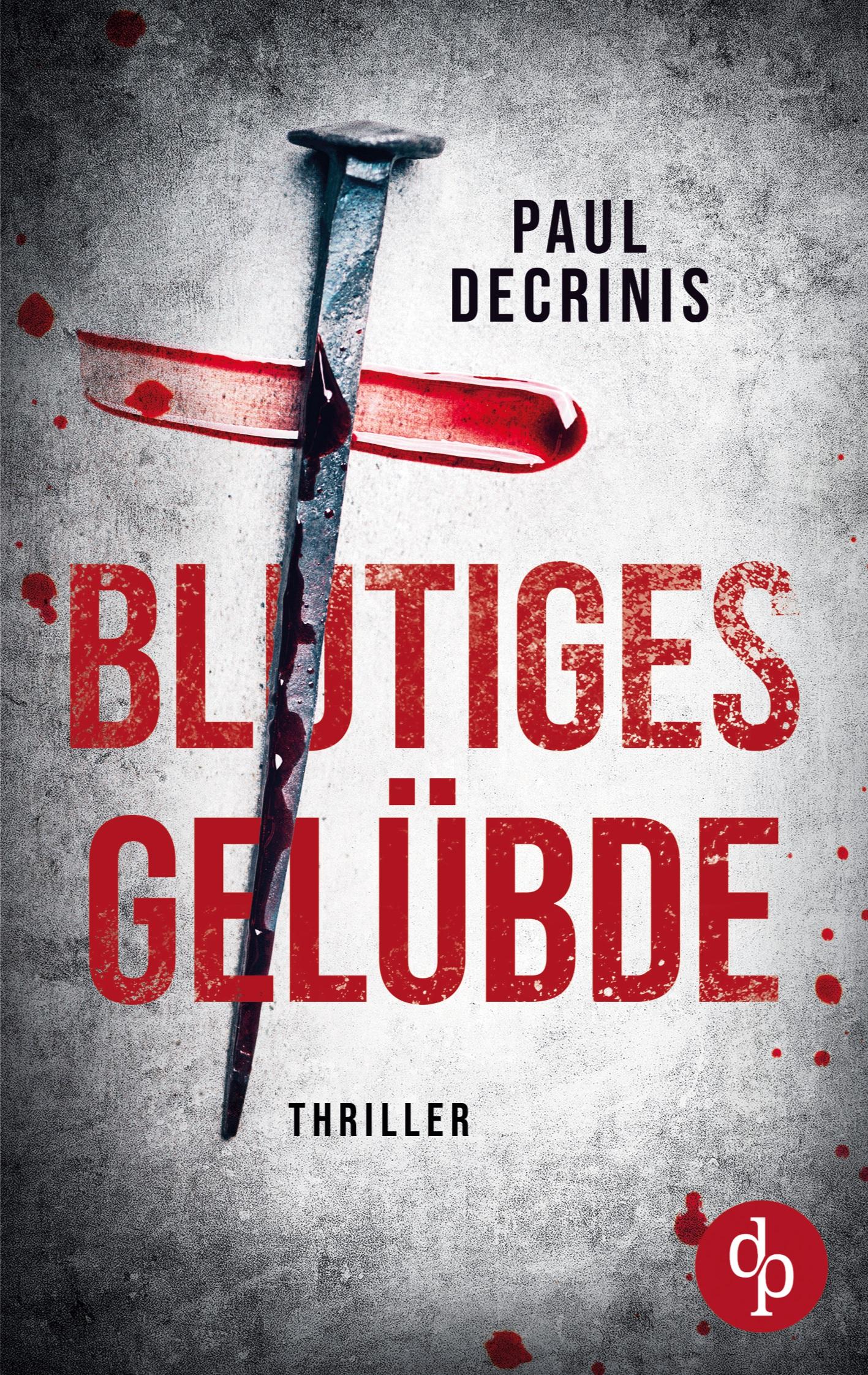 Cover: 9783968176055 | Blutiges Gelübde | Paul Decrinis | Taschenbuch | Paperback | 500 S.