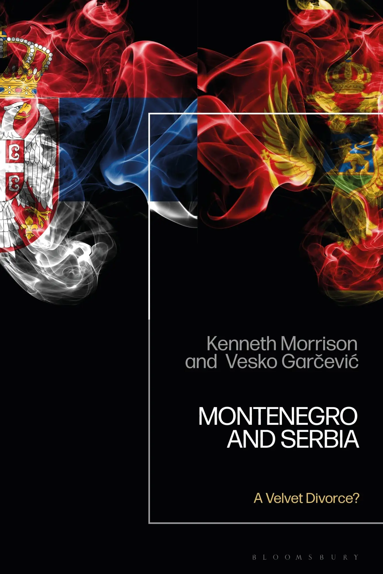 Cover: 9781350266155 | Montenegro and Serbia | A Velvet Divorce? | Kenneth Morrison (u. a.)