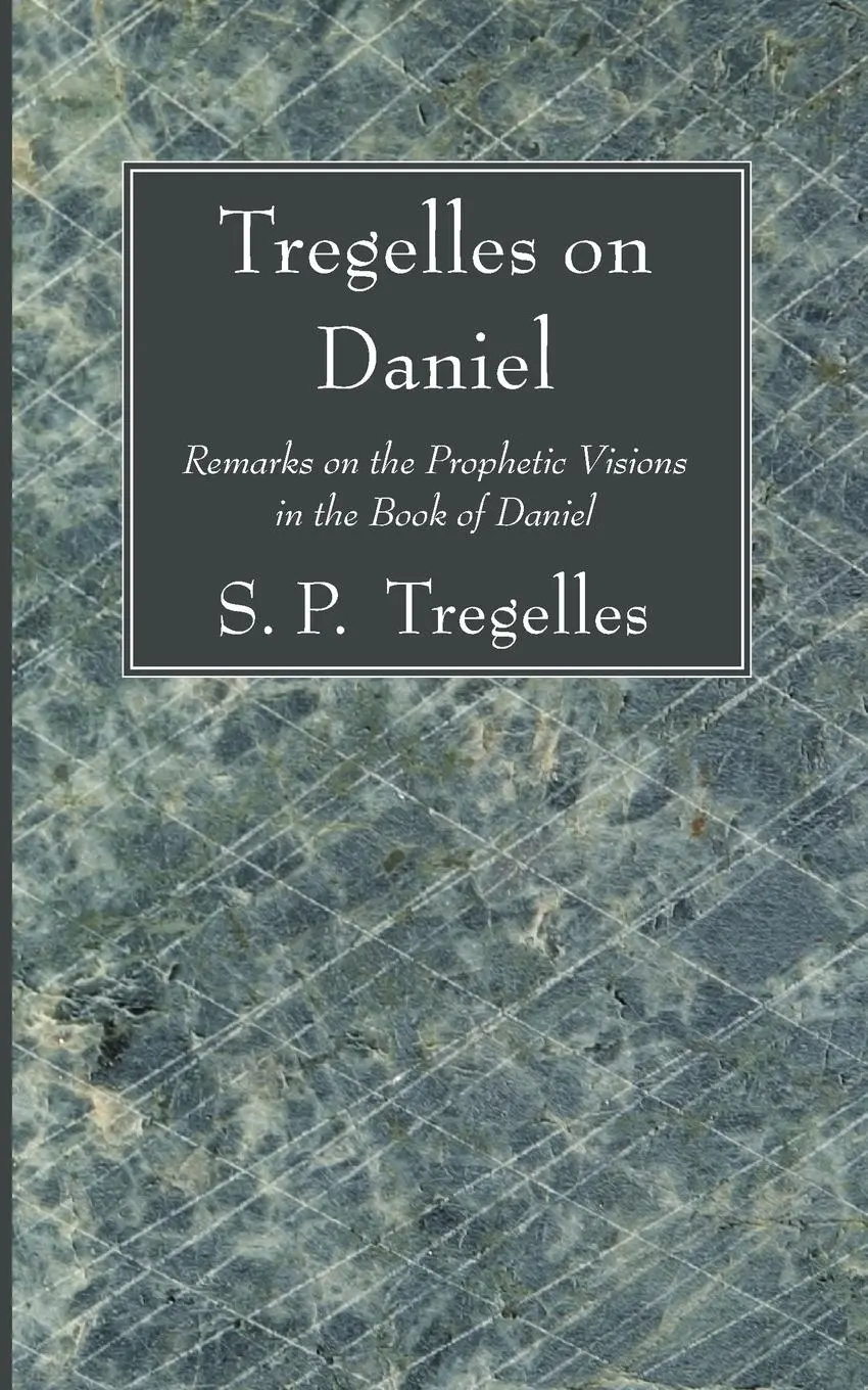 Cover: 9781556356155 | Tregelles on Daniel | S. P. Tregelles | Taschenbuch | Englisch | 2007