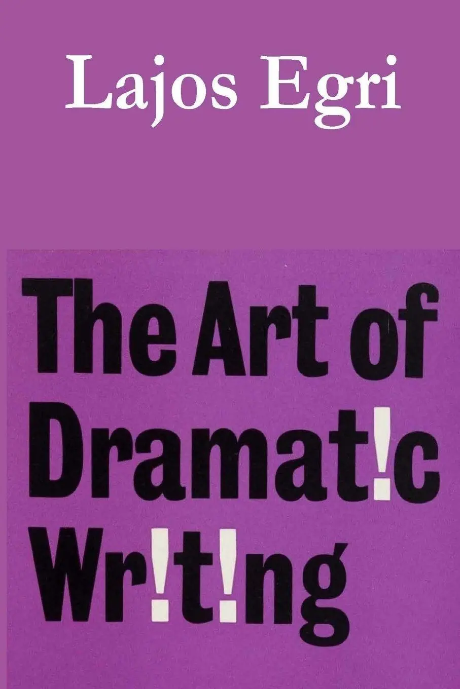 Cover: 9781773236155 | The Art of Dramatic Writing | Lajos Egri | Taschenbuch | Englisch