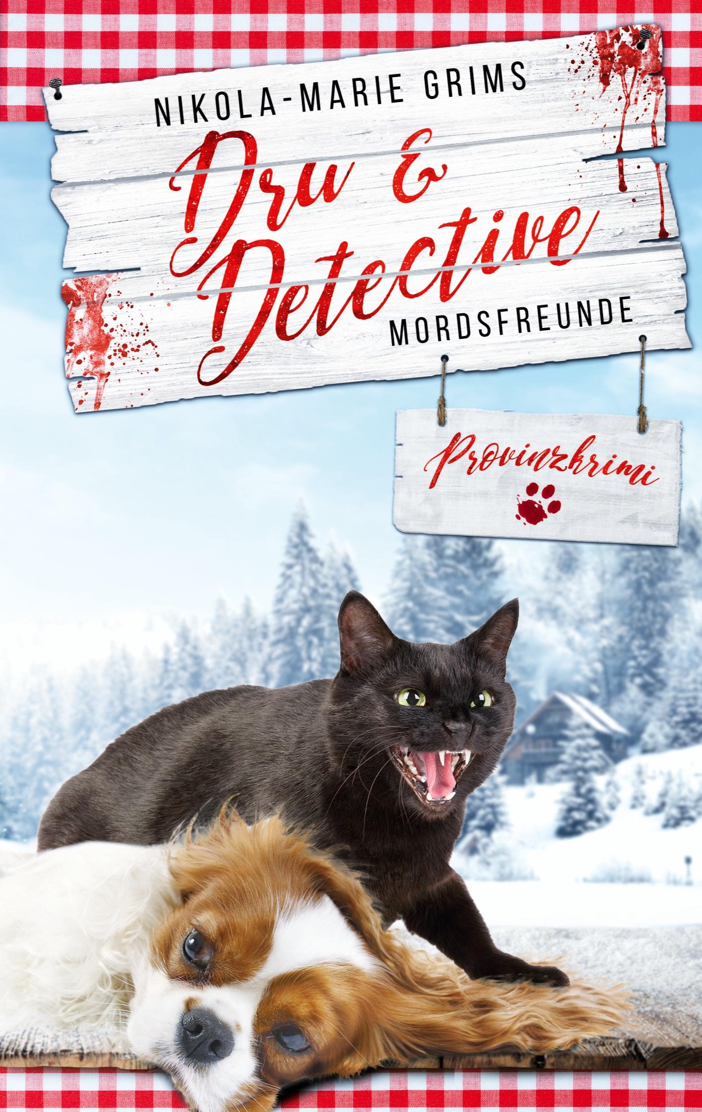 Cover: 9783740746155 | Dru &amp; Detective | Mordsfreunde | Nikola-Marie Grims | Taschenbuch