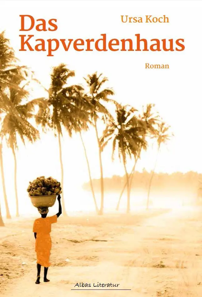 Cover: 9783944856155 | Das Kapverdenhaus | Ursa Koch | Taschenbuch | 304 S. | Deutsch | 2015