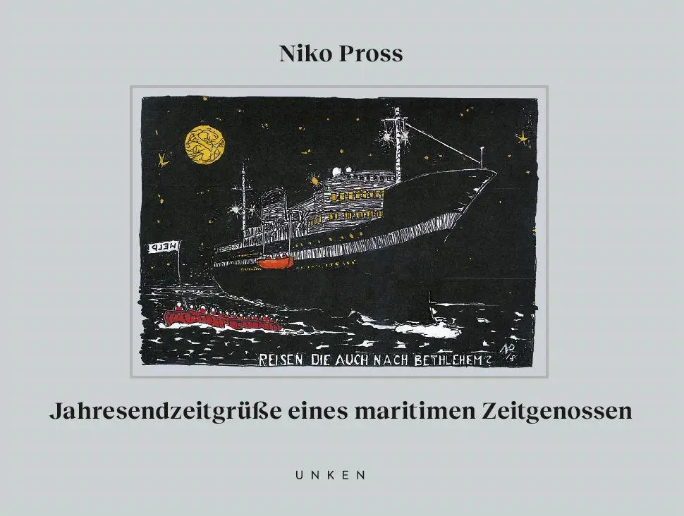 Cover: 9783949286155 | Jahresendzeitgrüße eines maritimen Zeitgenossen | Niko Pross | Buch