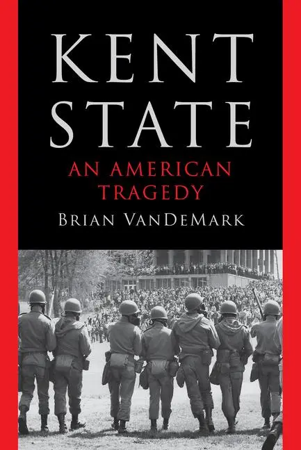 Cover: 9781324066255 | Kent State | An American Tragedy | Brian Vandemark | Buch | Englisch