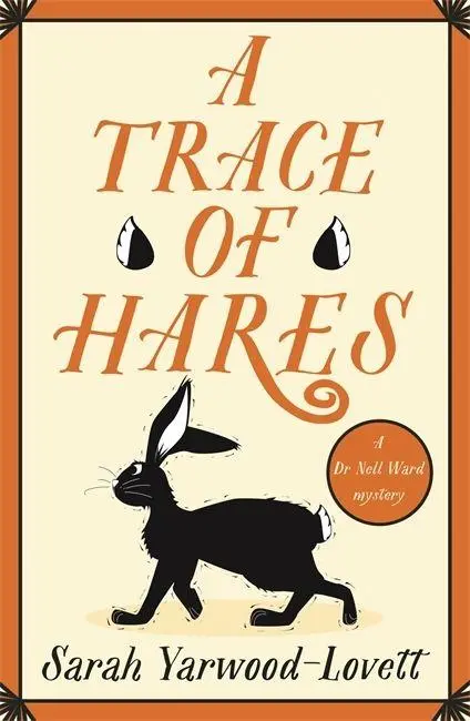 Cover: 9781471416255 | A Trace of Hares | A totally gripping British cozy murder mystery